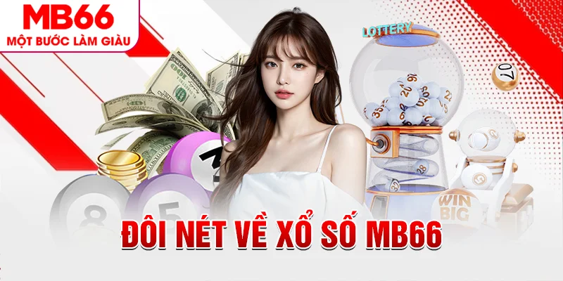 Đôi nét về xổ số MB66