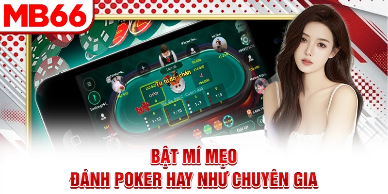 Bật mí mẹo đánh Poker hay như chuyên gia