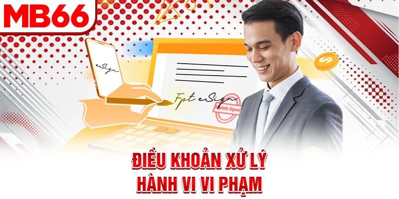 Điều khoản xử lý hành vi vi phạm