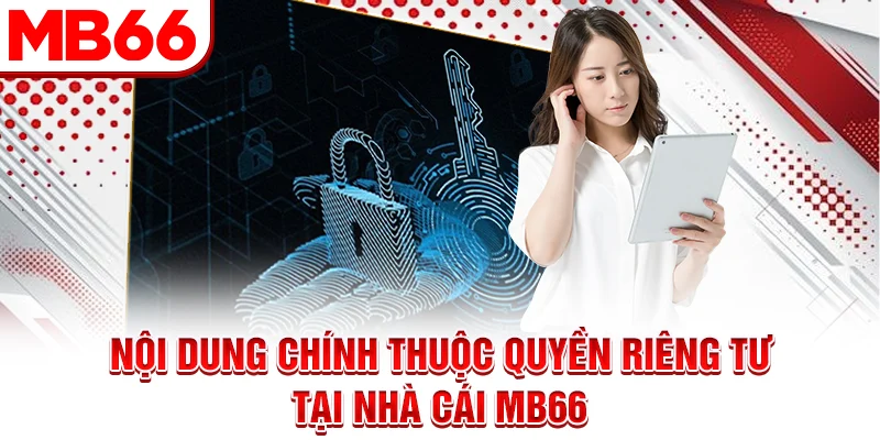 Nội dung chính thuộc quyền riêng tư tại nhà cái MB66 Nội dung chính thuộc quyền riêng tư tại nhà cái MB66